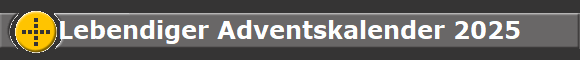 Lebendiger Adventskalender 2025